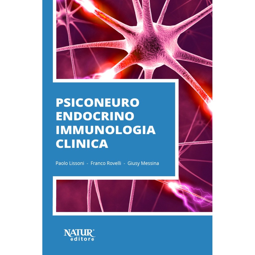 Libro Pnei - PSICONEUROENDOCRINOIMMUNOLOGIA CLINICA